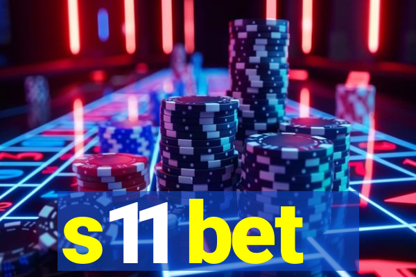 s11 bet